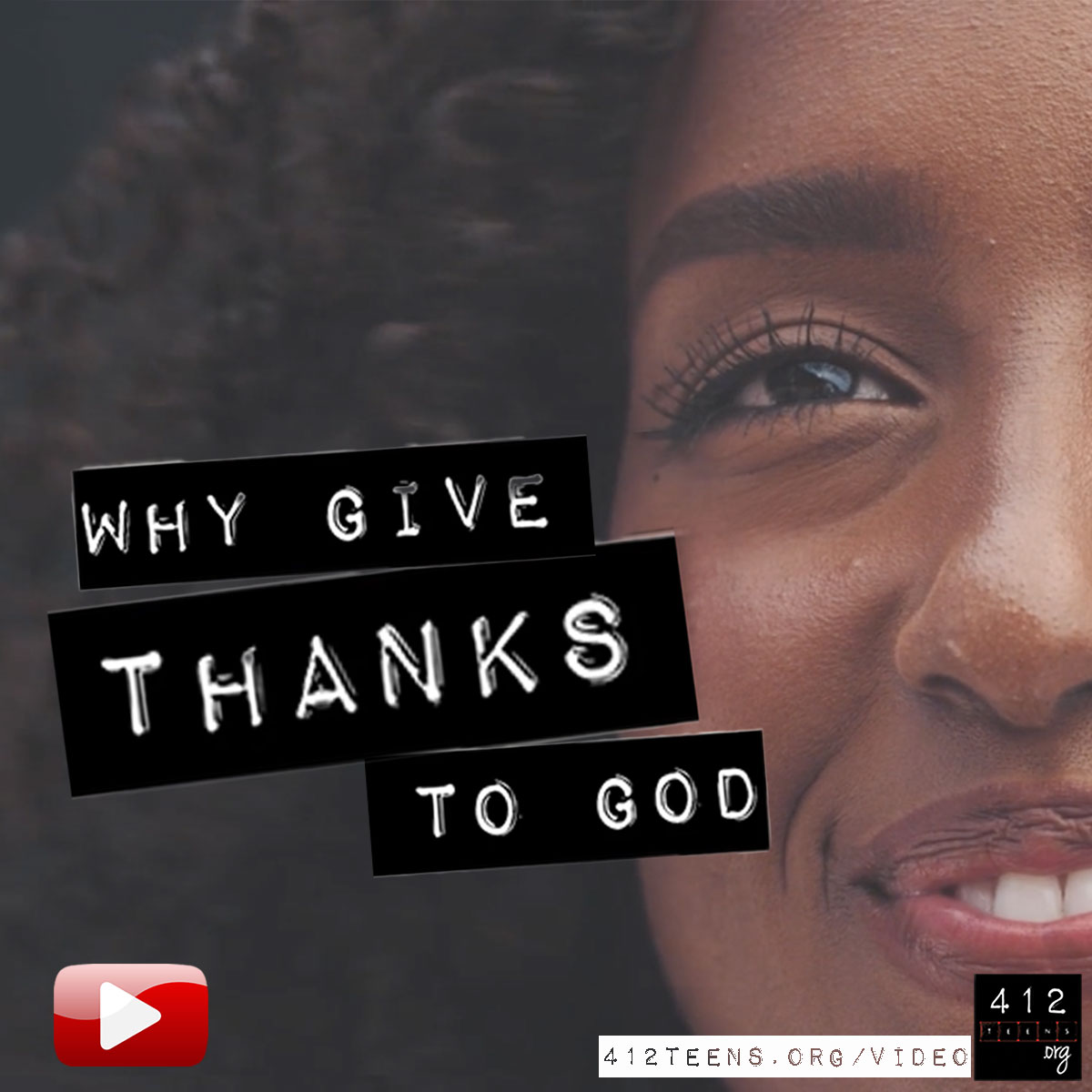 why-should-we-give-thanks-to-god-video-412teens-blog