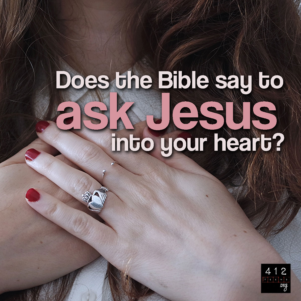 Does the Bible say to ask Jesus into your heart?