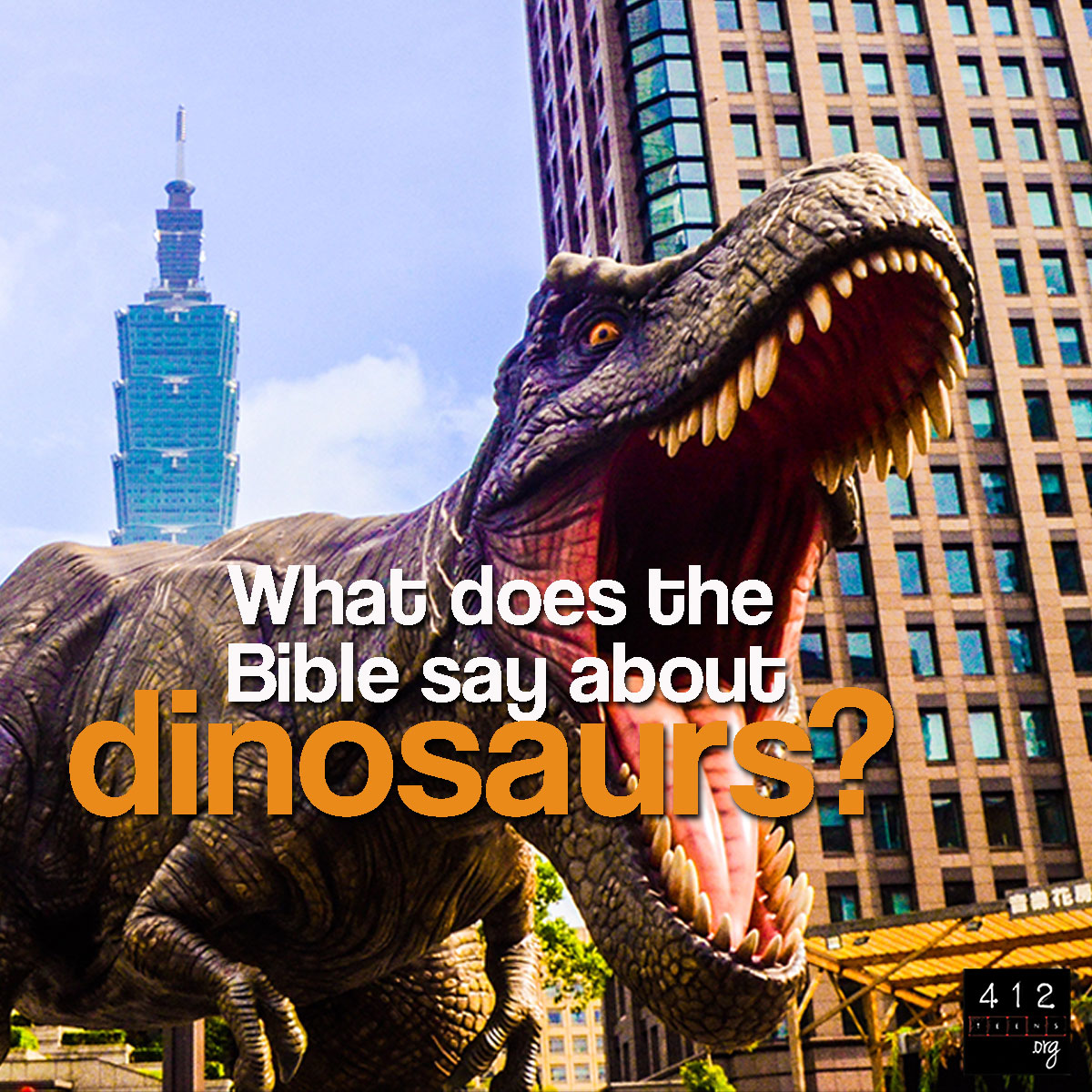Are dinosaurs in the Bible? | 412teens.org