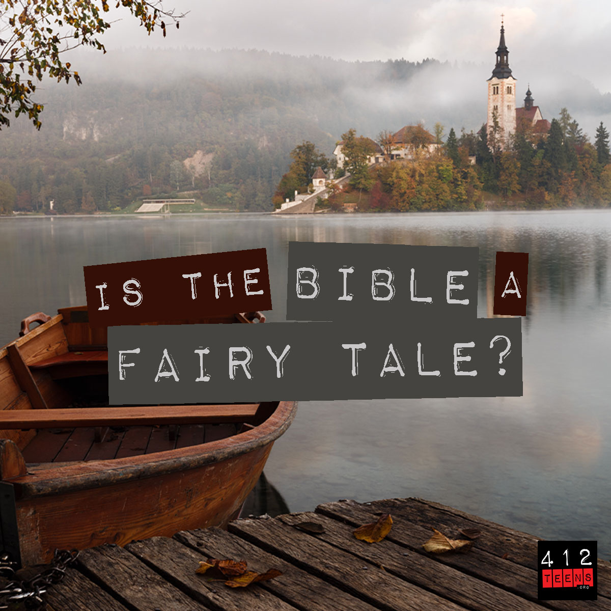 is-the-bible-a-fairy-tale-412teens