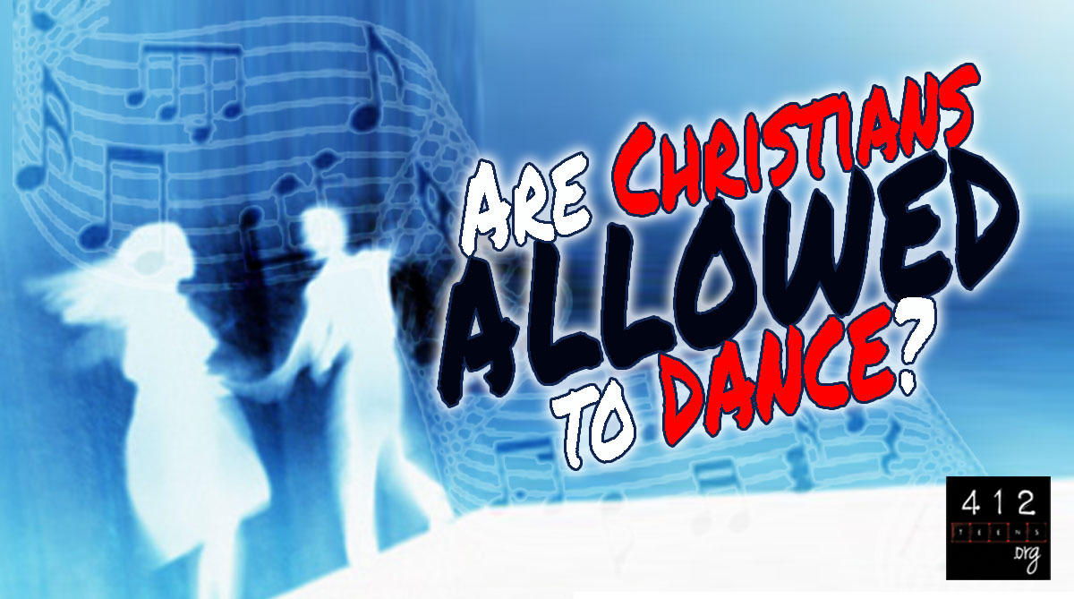 Are Christians allowed to dance?