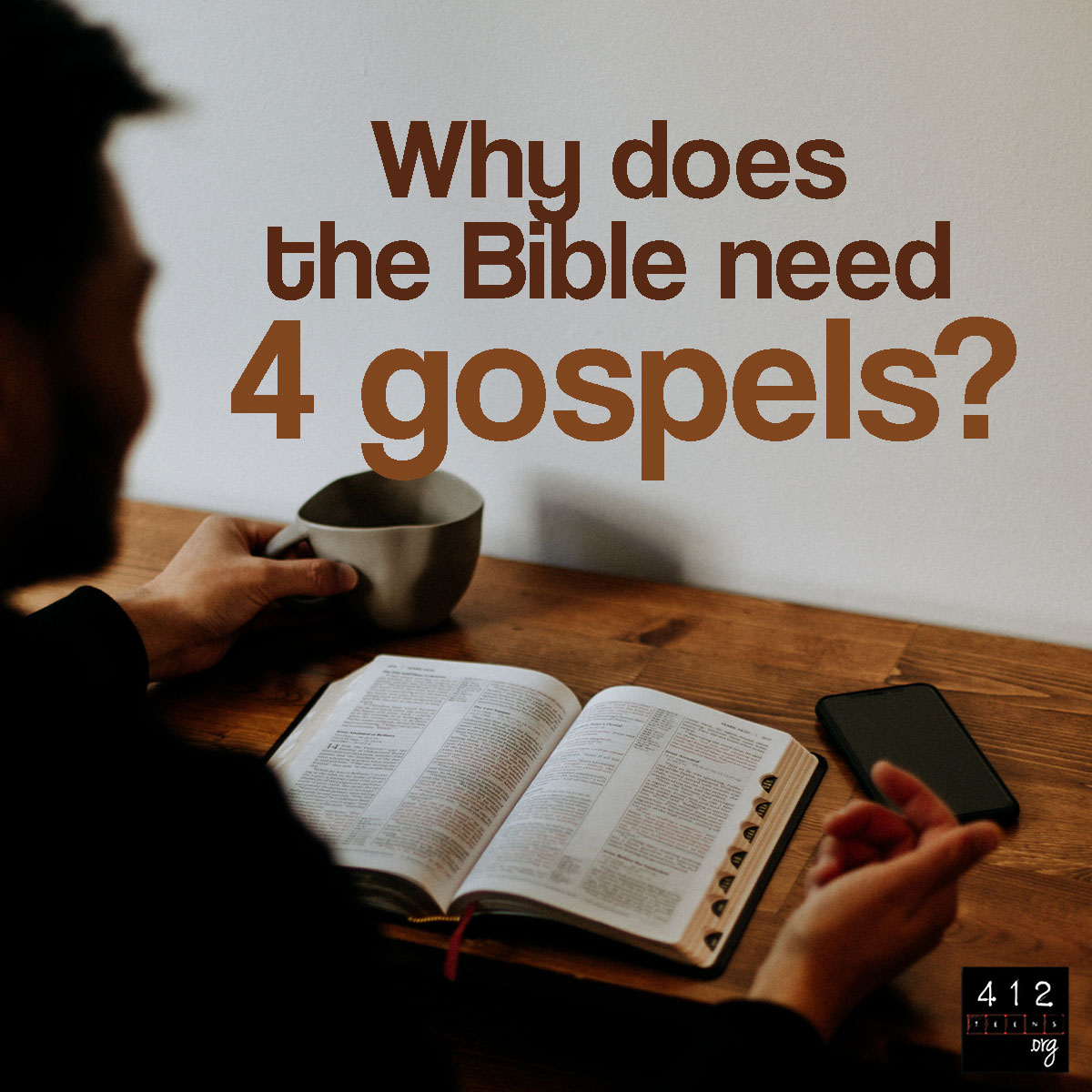 why-does-the-bible-have-four-gospels-412teens