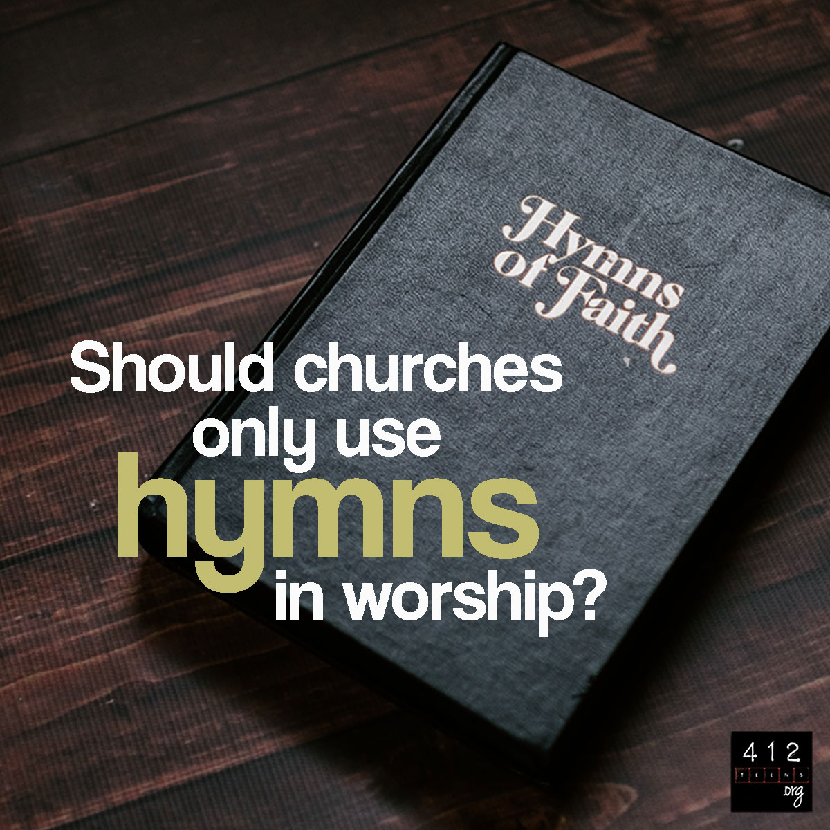 What are hymns? | 412teens.org