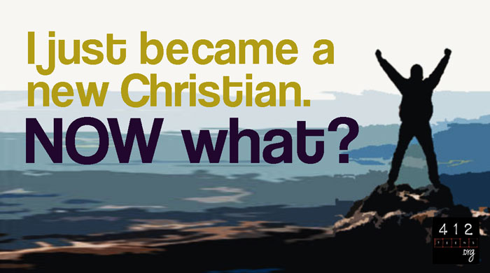 I just became a Christian. Now what? | 412teens.org
