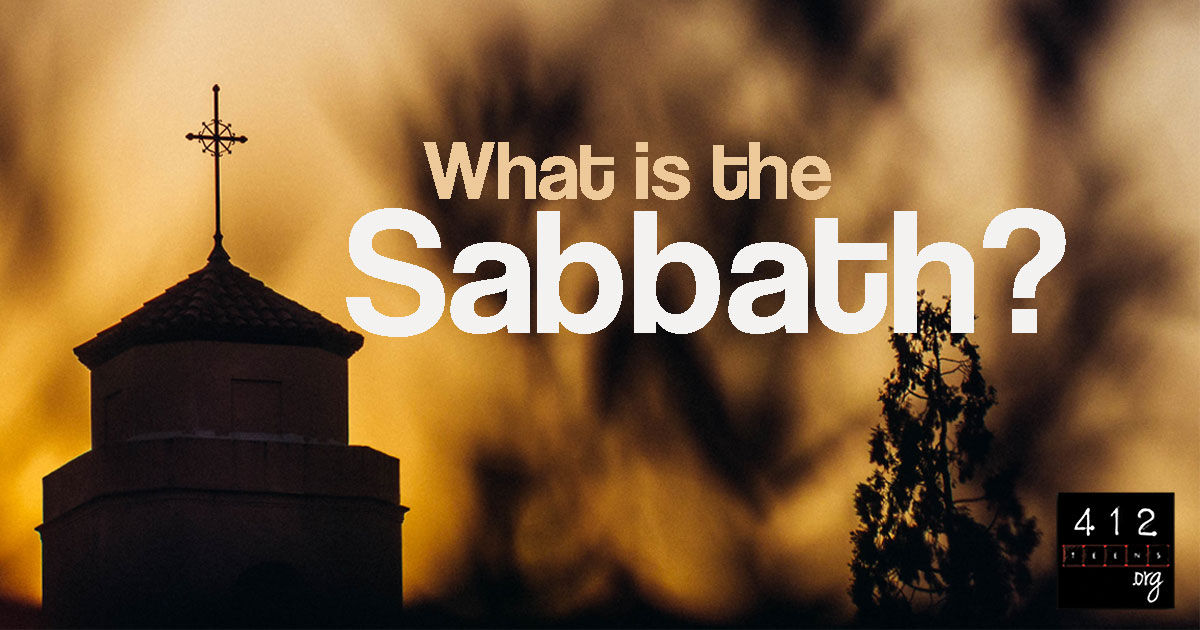 What Is The Sabbath 412teens