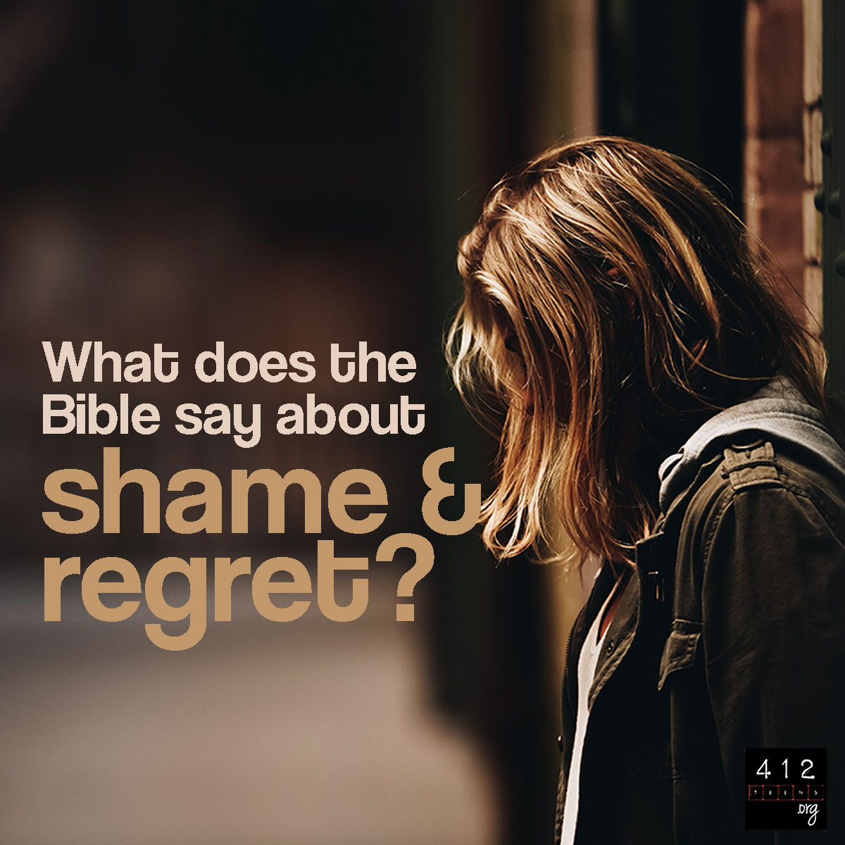 What Does The Bible Say About Shame And Regret 412teens