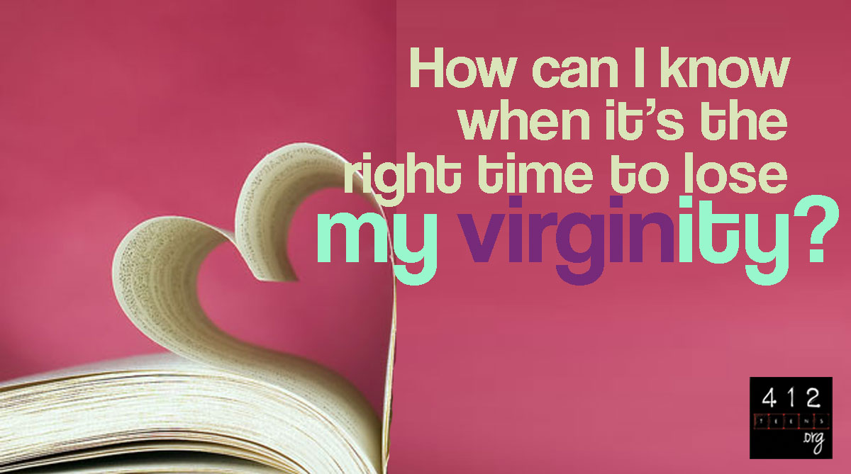 When Is The Right Time To Lose Your Virginity