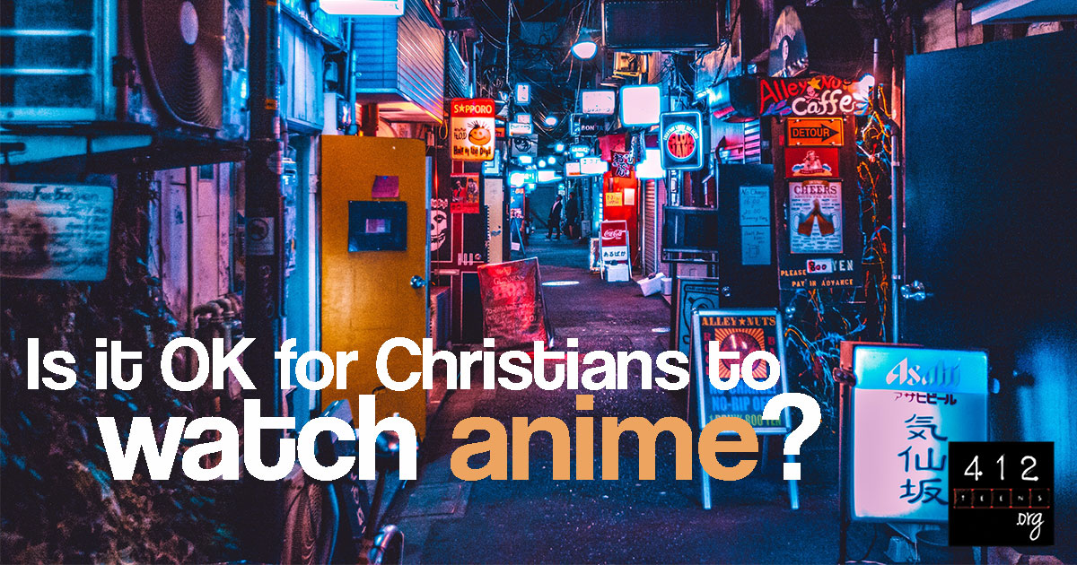 Can a Christian watch anime? 