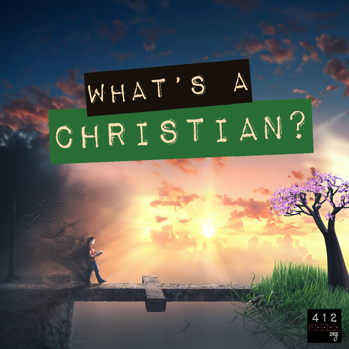 What is a Christian? | 412teens.org