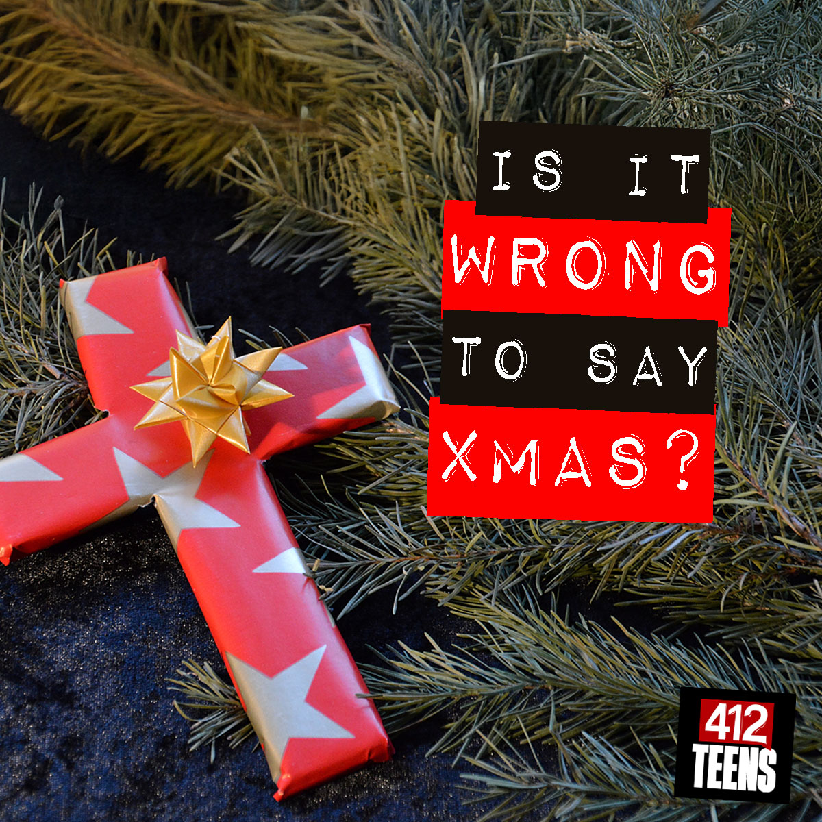 Is it wrong to say Xmas instead of Christmas?  412teens.org